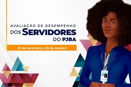 Avaliação de desempenho dos servidores do PJBA começa a ser realizada