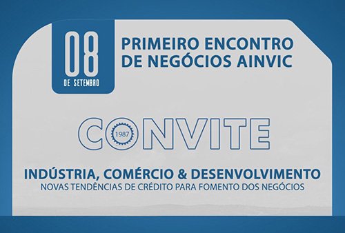 AIVIC promove I Encontro de Negócios em Vitória da Conquista nesta quinta, 08