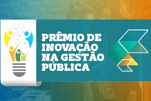 Servidores vencedores do Prêmio de Inovação na Gestão Pública podem ganhar premio de até R$ 5 mil