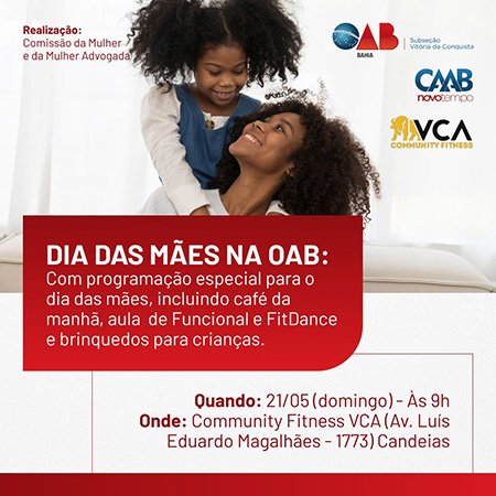 Dia das Mães da OAB Conquista: Próximo domingo, 9 hs no Community Fitness VCA