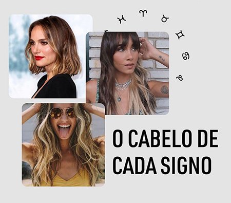 Descubra os estilos de cabelo que combinam com cada signo do zodíaco