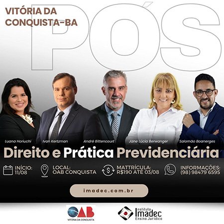 Instituto IMADEC em parceria com a OAB Conquista realiza Pós em Direito e Prática Previdenciária