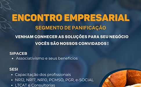 Nesta terça-feira, 26 tem Encontro Empresarial do segmento de panificação no Sesi Conquista