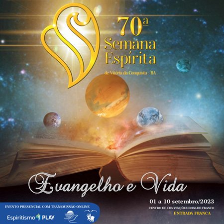 Começa nesta sexta-feira, 01, a 70ª Semana Espírita de Vitória da Conquista