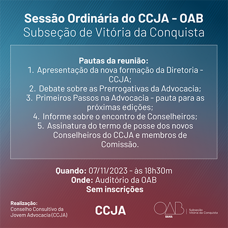 Sessão Ordinária do Conselho Consultivo da Jovem Advocacia nesta terça-feira, 07