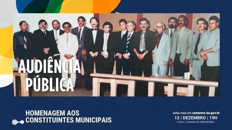 AUDIÊNCIA PÚBLICA: Câmara Municipal homenageia Constituintes Municipais