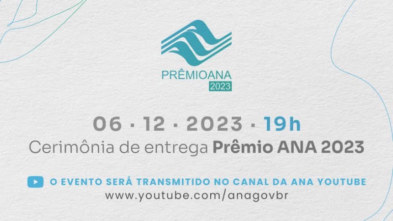 Sete projetos do Nordeste concorrem ao Prêmio ANA 2023