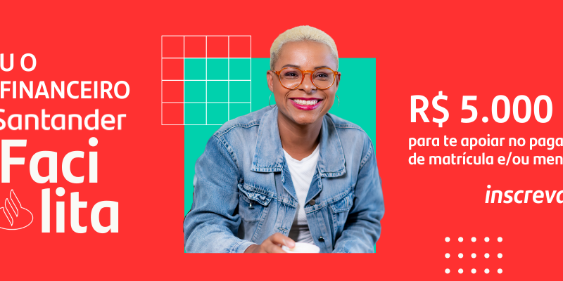 Estudantes podem se inscreverem para as 1 mil bolsas de estudo de R$ 5 mil do Santander