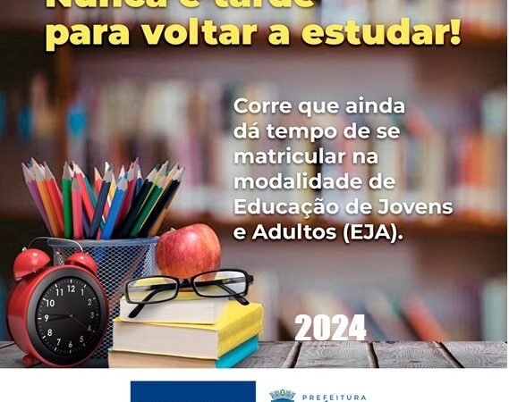 Secretaria Municipal de Educação informa que matrículas para EJA continuam abertas
