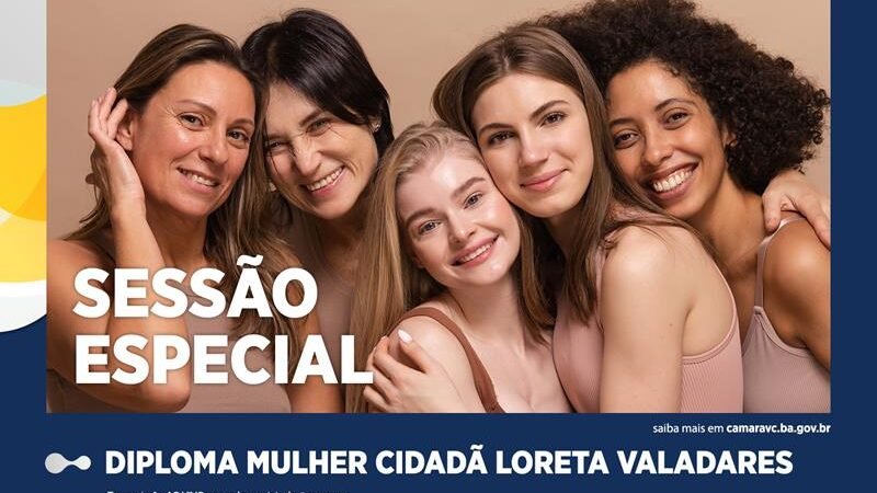 Entrega do Diploma Loreta Valadares acontece nesta sexta-feira, 8, em Sessão Especial