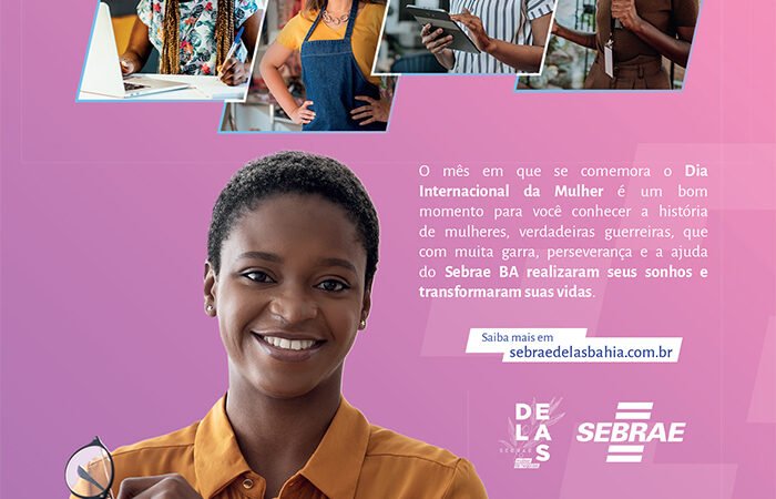 Conheça histórias de mulheres guerreiras que com ajuda do Sebrae transformaram suas vidas