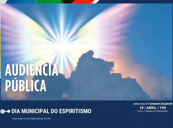 A Câmara Municipal realiza Audiência Pública em comemoração ao Dia Municipal do Espiritismo