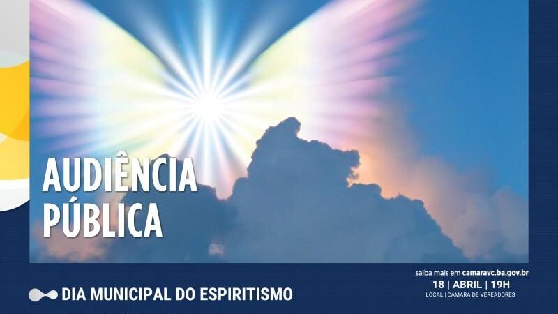 A Câmara Municipal realiza Audiência Pública em comemoração ao Dia Municipal do Espiritismo