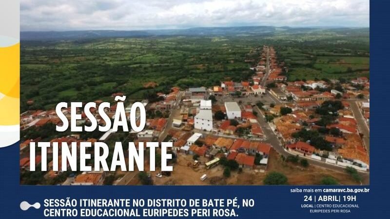 Câmara realiza Sessão Itinerante em Bate Pé
