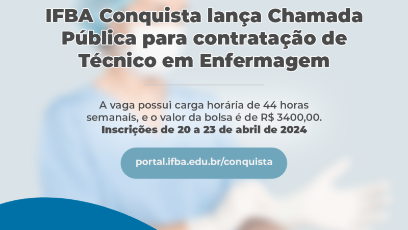 IFBA Conquista lança Chamada Pública para contratação de Técnico em Enfermagem