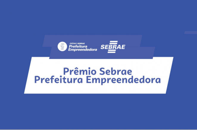 Vitória da Conquista é finalista em duas categorias da etapa estadual do Prêmio Sebrae Prefeitura Empreendedora