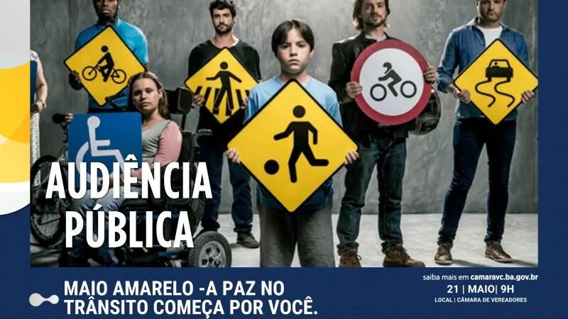 Nesta terça-feira, Câmara promove audiência pública para debater “Maio Amarelo”.