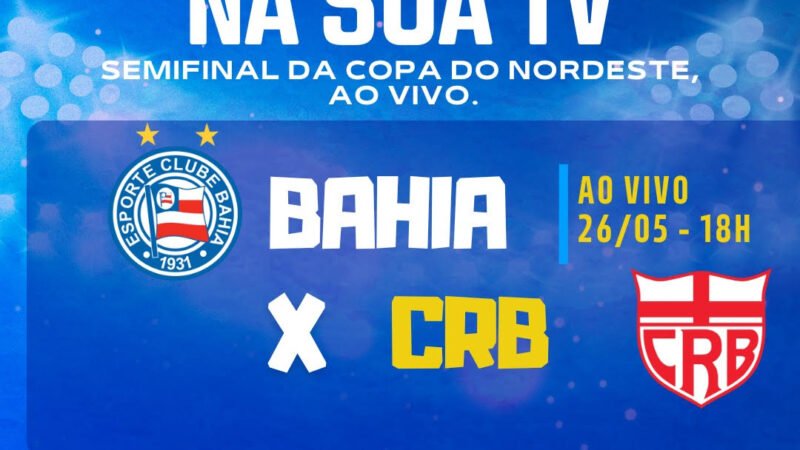 Valendo vaga na final! SBT Nordeste transmite Bahia x CRB e Sport x Fortaleza neste domingo