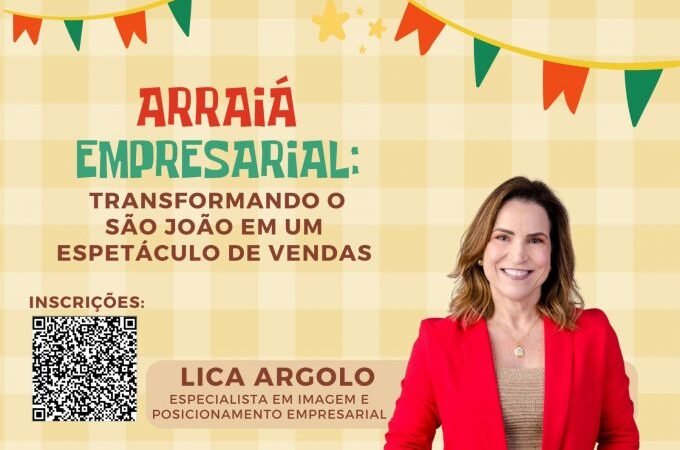 Sala da Mulher Empreendedora promove Arraiá Empresarial em Vitória da Conquista