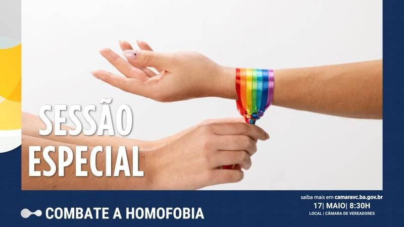 Câmara: Sessão Especial celebra Dia Internacional contra Homofobia, Transfobia e Bifobia