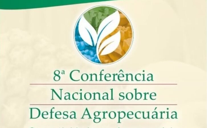 8ª Conferência Nacional sobre Defesa Agropecuária alcança mais de 1,5 mil pessoas
