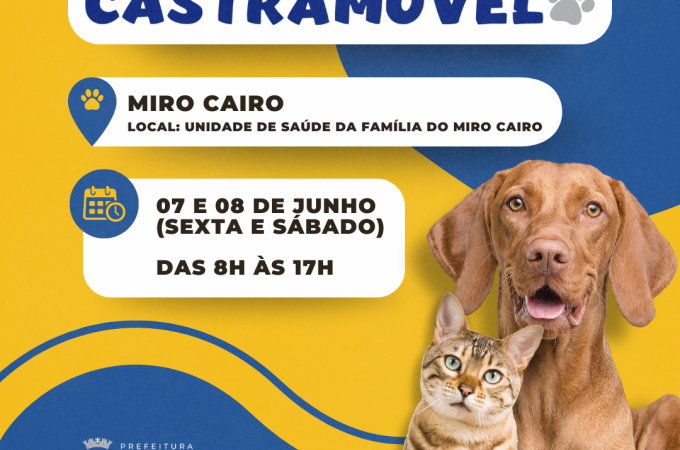 Castramóvel realiza atendimentos no bairro Miro Cairo, nesta sexta-feira e sábado