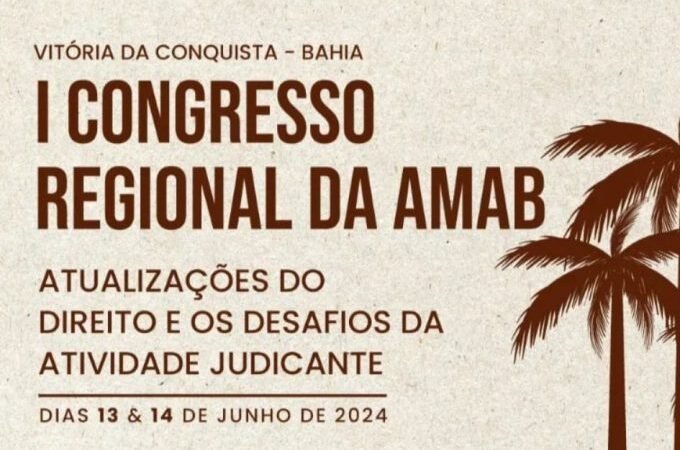 Vitória da Conquista é a sede do I Congresso Regional da Associação dos Magistrados