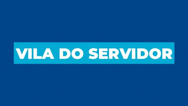 Vila do Servidor: prefeitura inicia chamamento público projeto e construção