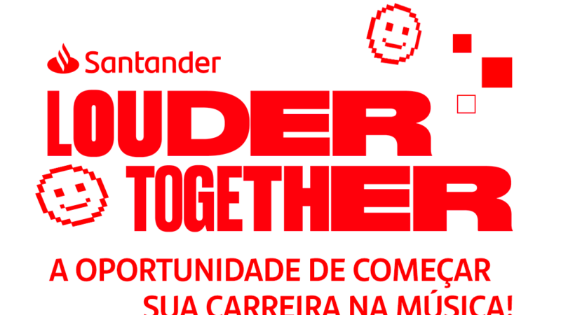 Santander une talentos musicais para montar banda internacional com a campanha Loud Together