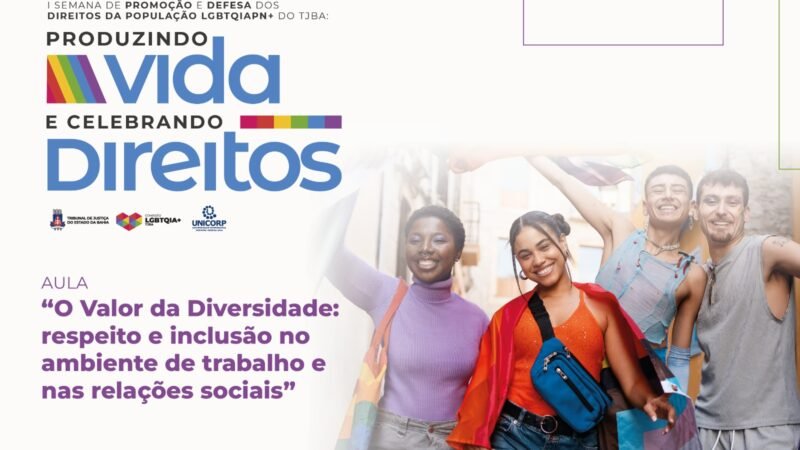 TJBA promove aulas sobre respeito e inclusão no ambiente de trabalho e nas relações sociais