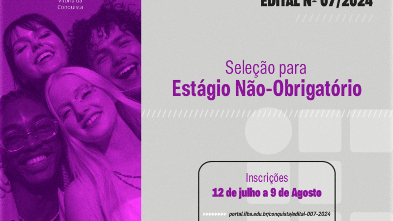 IFBA campus Vitória da Conquista lança edital de seleção para estágio não-obrigatório