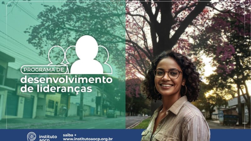 Instituto AOCP lança Programa de Desenvolvimento de Liderança