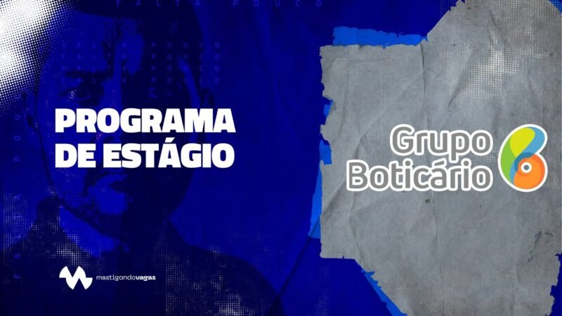 Grupo Boticário abre inscrições para programa de estágio
