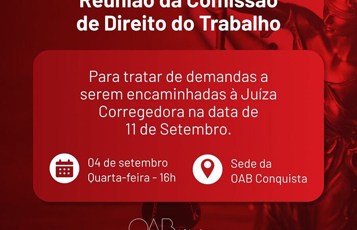 Reunião da Comissão de Direito do Trabalho: OAB Conquista