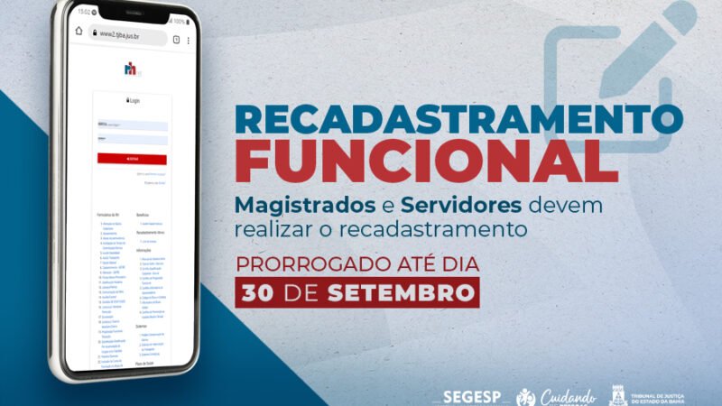Recadastramento de magistrados e servidores na segunda, 30