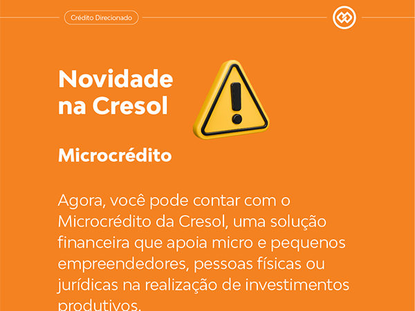 Agora você pode contar com o Microcrédito Cresol como solução financeira