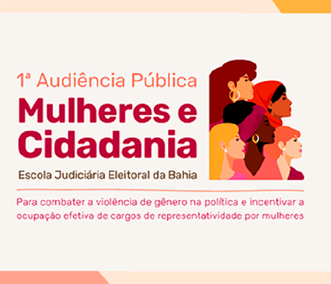 TJBA sedia audiência pública sobre a participação de mulheres na política   