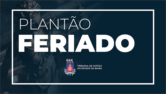 TJBA funciona em regime de plantão extraordinário durante período carnavalesco 