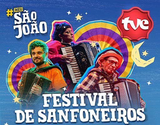 TVE exibe Festival de Sanfoneiros de Feira de Santana 2025
