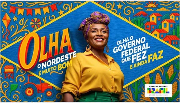 Governo lança campanha para valorizar entregas e conquistas na Região Nordeste