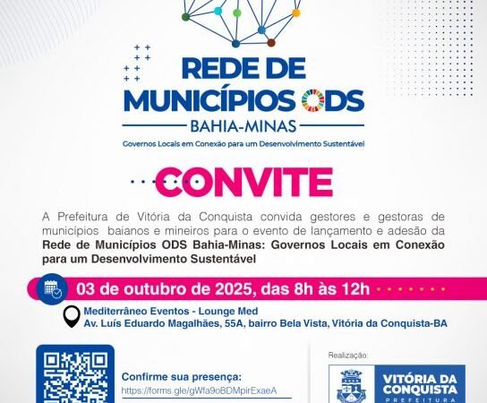 Vitória da Conquista realiza lançamento e adesão à Rede de Municípios ODS Bahia-Minas nesta sexta-feira, 3