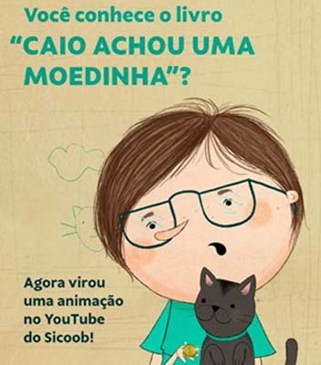 Sicoob lança animação infantil da coleção ‘Financinhas’