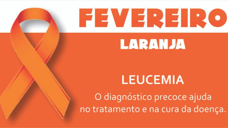 Fevereiro Laranja chama atenção para a leucemia