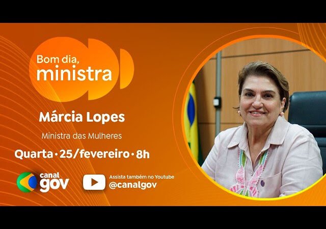 Márcia Lopes detalha ações do Dia Internacional das Mulheres no “Bom Dia, Ministra” desta quarta (25)