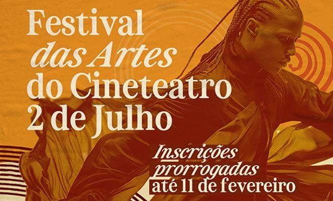 Prorrogadas as inscrições para o I Festival das Artes do Cineteatro 2 de Julho