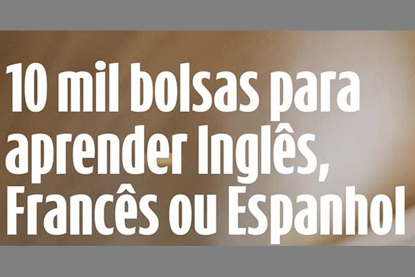 Santander oferece 10 mil bolsas gratuitas para aprender inglês, espanhol e francês