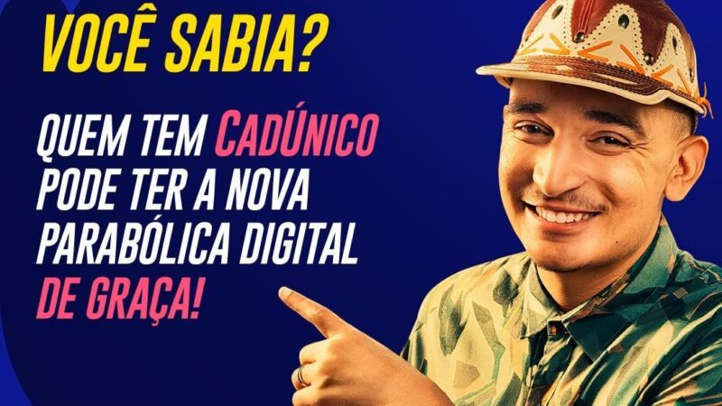 Brasil Antenado: cerca de 142 mil famílias estão aptas a receber nova parabólica digital