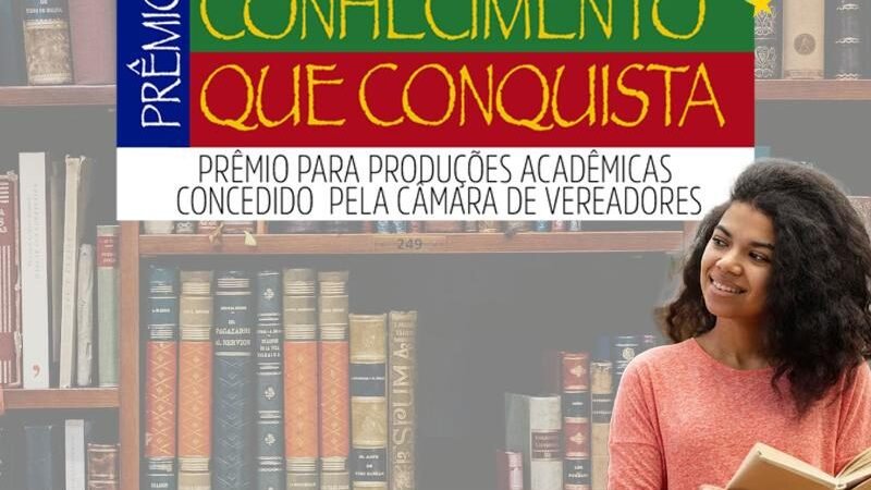 Abertas as inscrições para a 2ª edição do Prêmio Conhecimento que Conquista