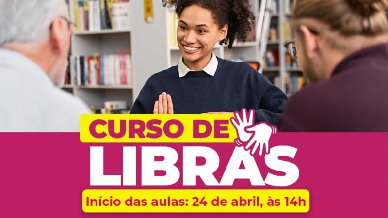 Inscrições para curso de Libras vão até 10 de abril