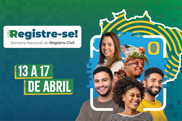 Semana Nacional do Registro Civil começa nesta segunda-feira, 13